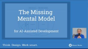 The Missing Mental Model for AI-Assisted Development